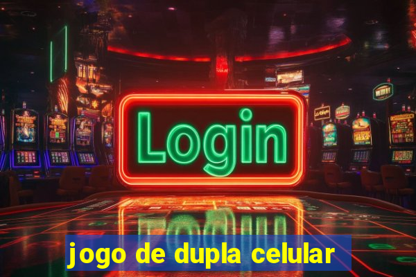 jogo de dupla celular