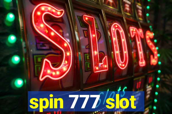 spin 777 slot