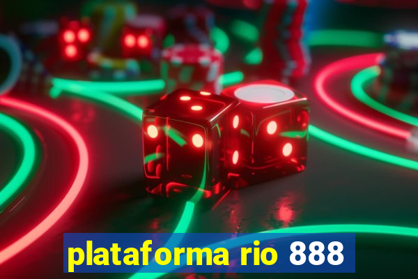 plataforma rio 888