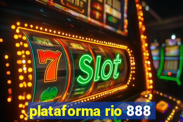 plataforma rio 888