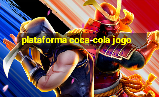 plataforma coca-cola jogo