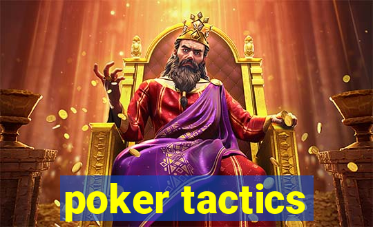 poker tactics