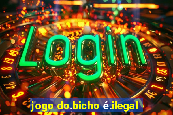 jogo do.bicho é.ilegal