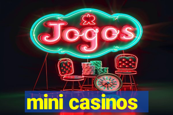 mini casinos