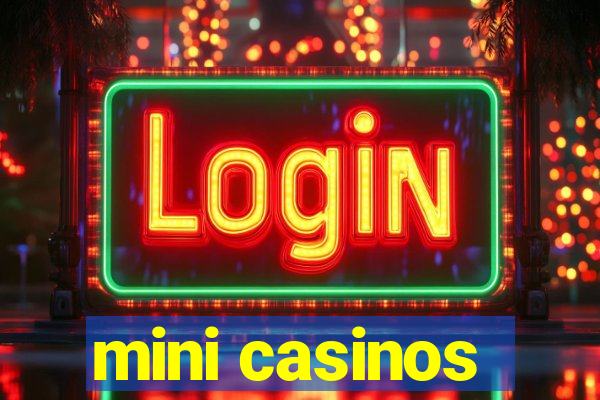 mini casinos