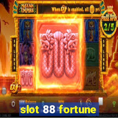 slot 88 fortune