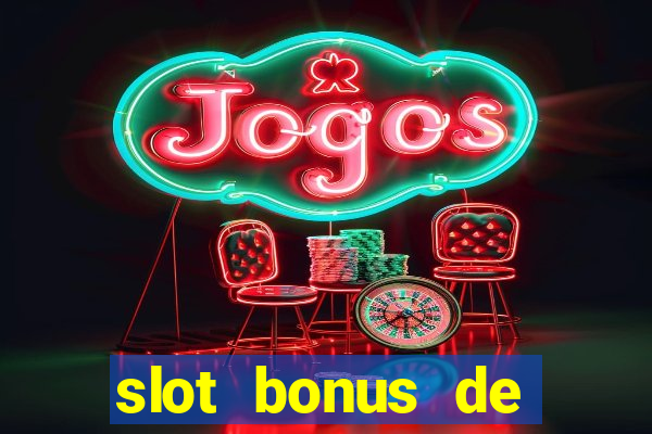 slot bonus de cadastro saque free