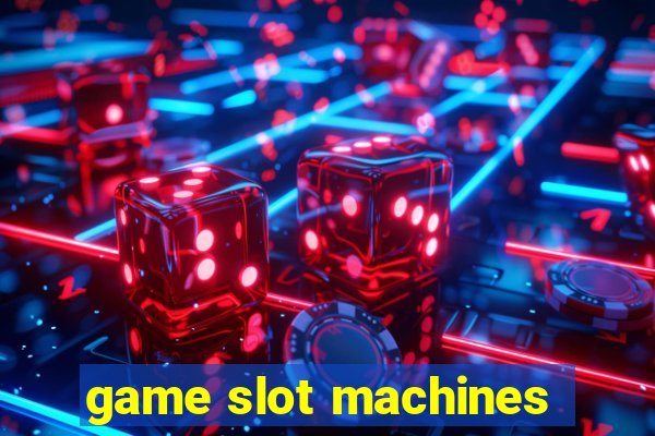 game slot machines