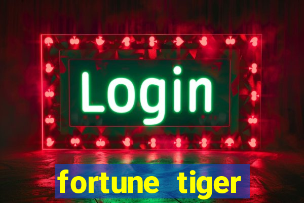 fortune tiger aposta 1 real