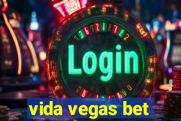 vida vegas bet