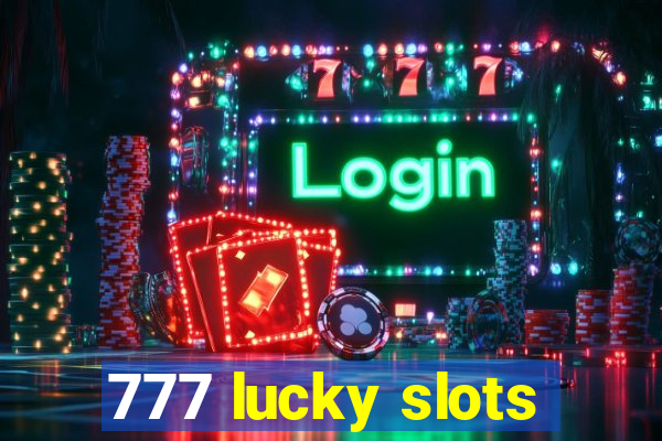 777 lucky slots