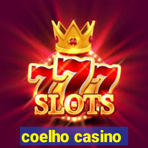 coelho casino