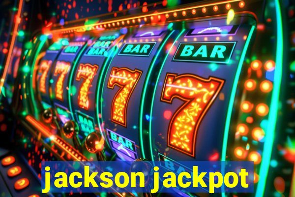 jackson jackpot