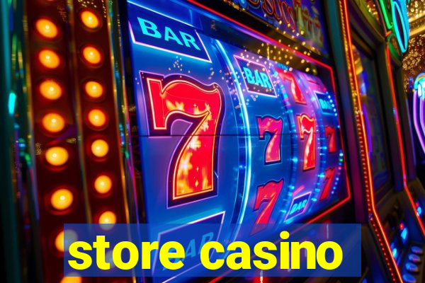 store casino