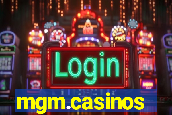 mgm.casinos