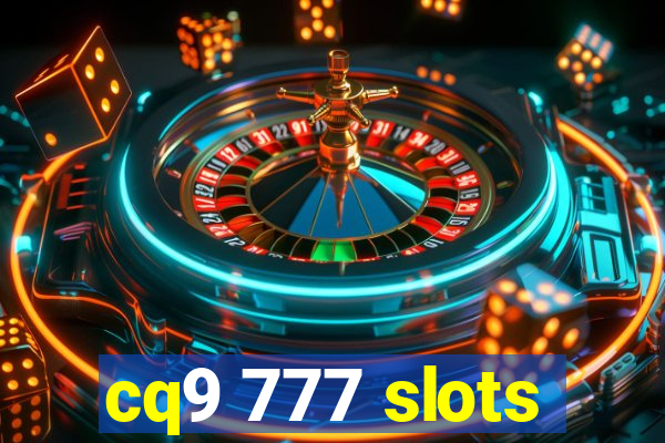 cq9 777 slots