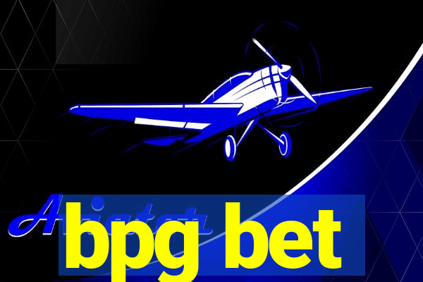 bpg bet