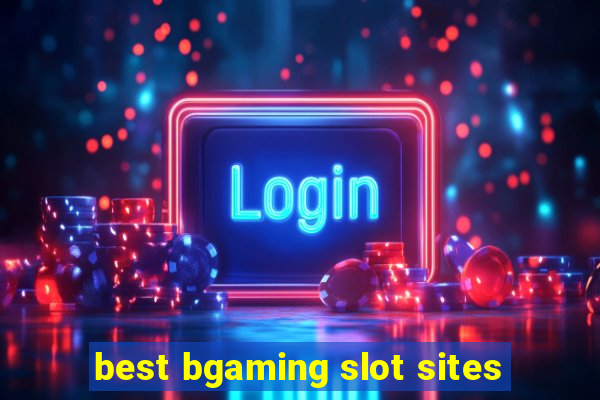 best bgaming slot sites