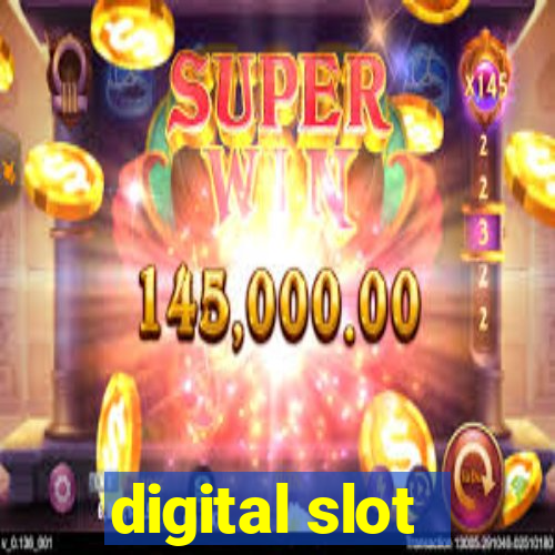 digital slot