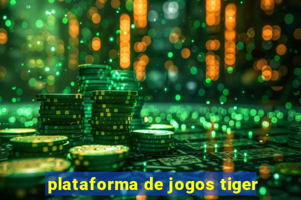 plataforma de jogos tiger