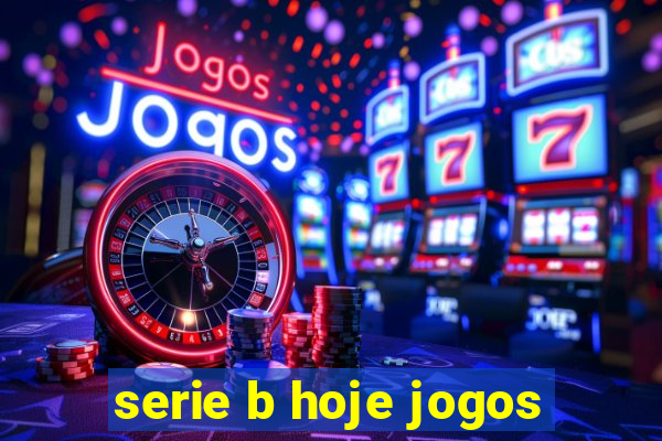 serie b hoje jogos