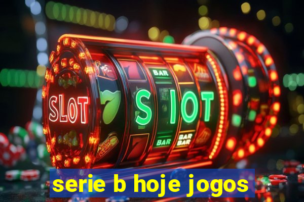 serie b hoje jogos