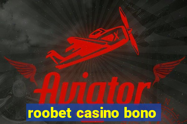 roobet casino bono