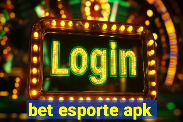 bet esporte apk