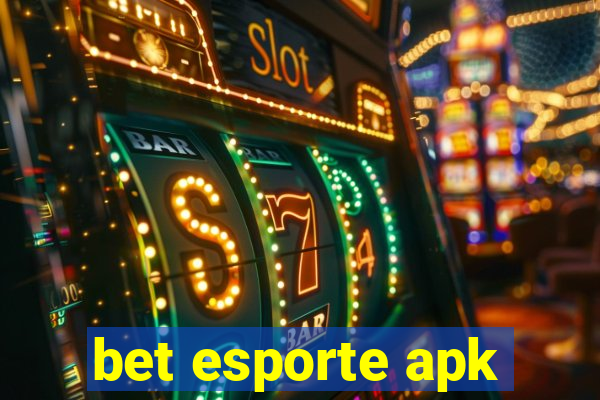 bet esporte apk