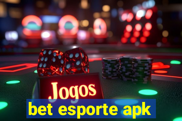 bet esporte apk