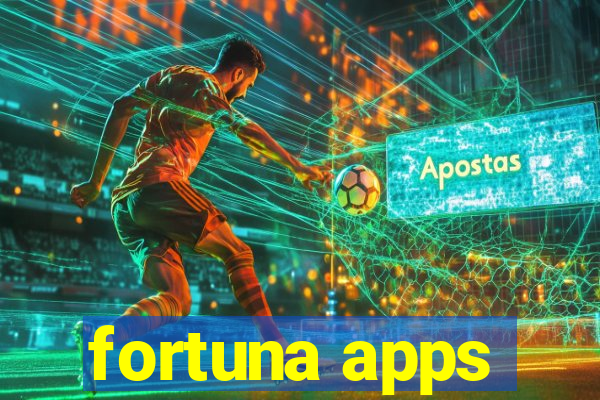 fortuna apps