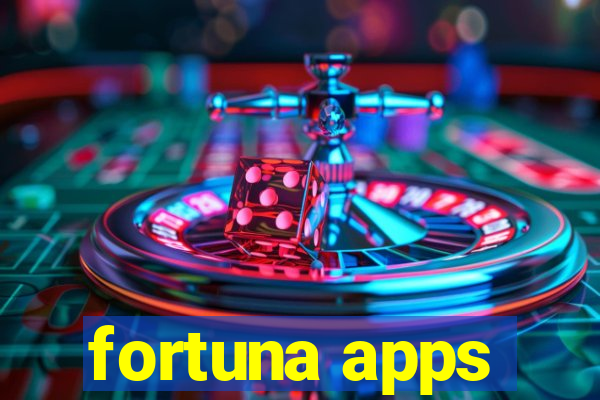 fortuna apps