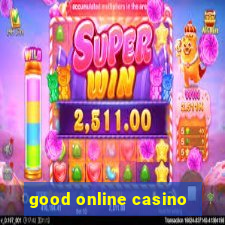 good online casino