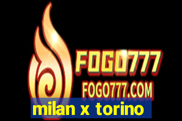 milan x torino