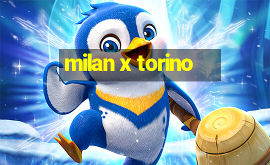 milan x torino