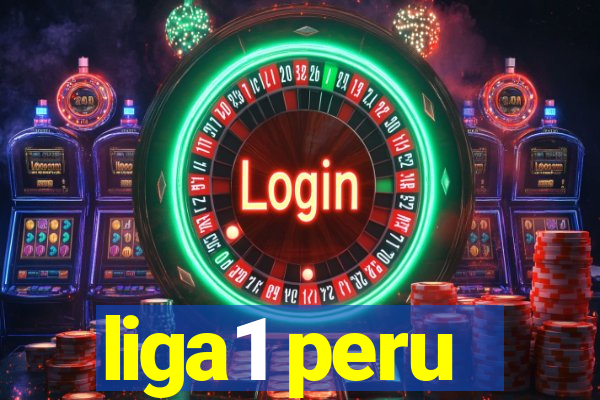 liga1 peru