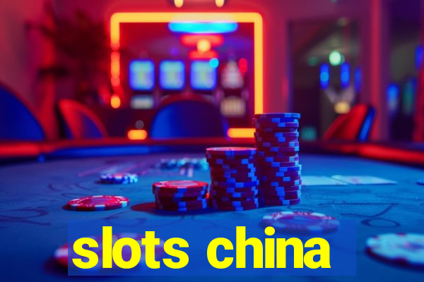 slots china