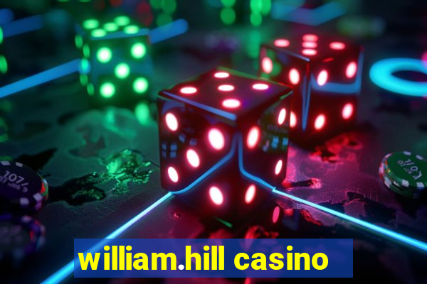 william.hill casino