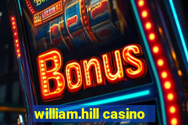 william.hill casino