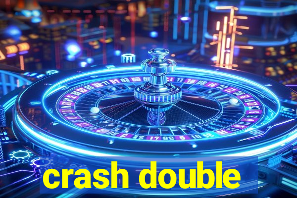 crash double