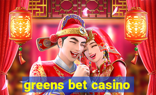 greens bet casino