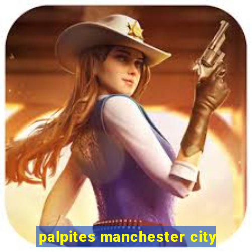 palpites manchester city