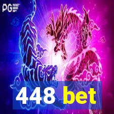 448 bet