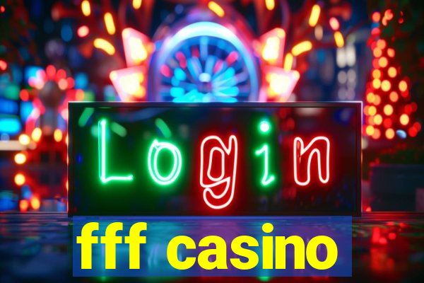 fff casino