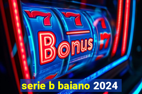 serie b baiano 2024