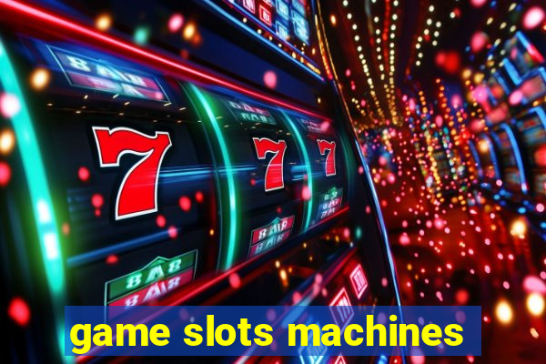 game slots machines