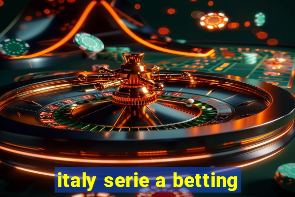 italy serie a betting