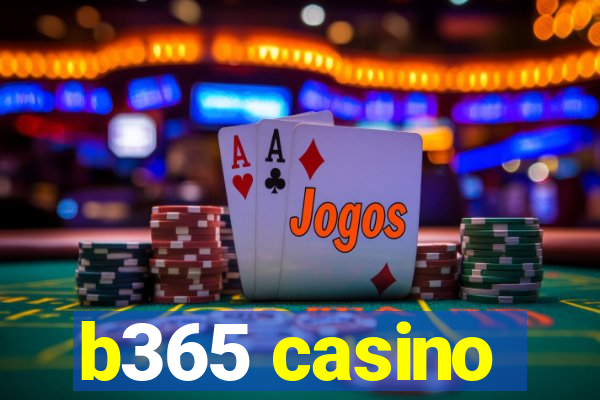 b365 casino