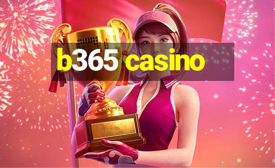 b365 casino