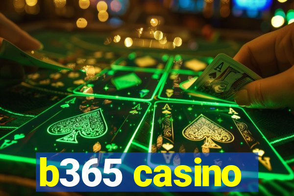 b365 casino